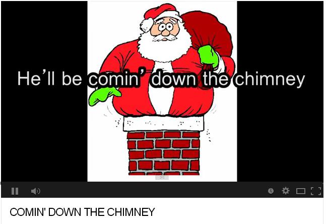 10. Comin´ down the chimney